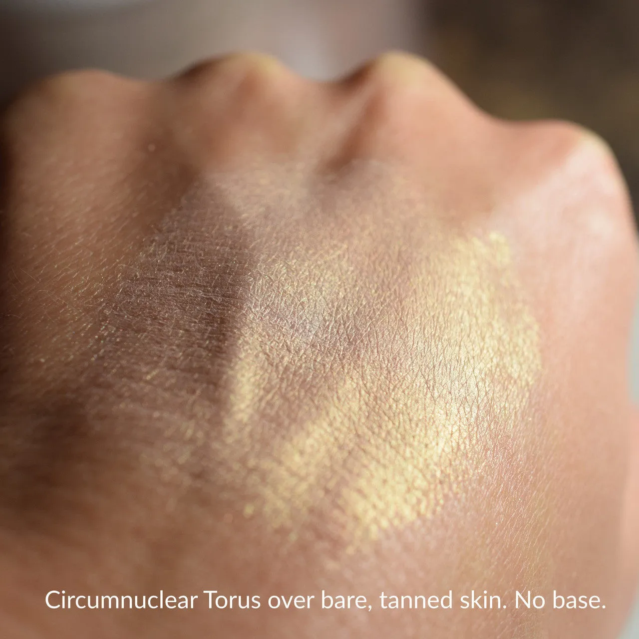 CIRCUMNUCLEAR TORUS - Highlighter - Multipurpose (Eye/Cheek/Face/Lip Safe)  - CLEARANCE